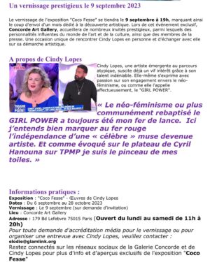 Cindy Lopes Instagram - Je vous donne rdv pour un évènement exceptionnel à la @concorde_art_gallery à Paris 15e pour l’expo « Coco fesse ». Ma vision contemporaine de la féminité ❤️ Dès le 06/09 (ça ne s’invente pas 😉). Merci à Élodie R. pour ce joli communiqué de presse 😘. De nombreuses personnalités me feront l’honneur de leur présence au vernissage le 09/09 🍾