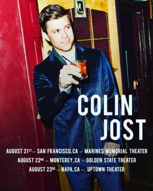 Colin Jost Instagram - Doing some last minute shows in SAN FRAN, MONTEREY and NAPA next week if you’re anywhere nearby