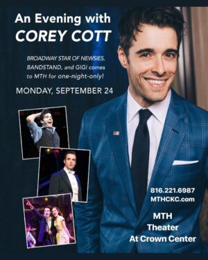 Corey Cott Instagram - ATTENTION MIDDLE AMERICA FRIENDS! (And everybody else who wants to travel to Kansas City) In addition to debuting the beautiful new musical “The Last Days of Summer” at @kcreptheatre, I am ALSO doing a evening of my favorite songs at the beautiful @mththeater here in Kansas City. Monday, September 24th at 7:00. Tickets are very limited and going fast, so get them while they are available! I am going to be throwing BBQ into the audience during the show. Tickets and VIP meet and greets available at MTHKC.com. Link in bio!