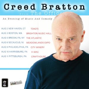 Creed Bratton Instagram - Hey gang. I’ll be back in the US doing some shows next month. Get your tix at creedbratton.com.

August 2 New Haven, CT - @toadsplace 
August 3 Boston, MA - @brighton_music 
August 5 Brooklyn, NY - @atlanticbkln 
August 6 Secaucus, NJ - @dunder_con 
August 9 Philadelphia, PA - @citywineryphil 
August 10 Harrisburg, PA @hmac_hbg 
August 11 Pittsburgh, PA @crafthousepgh
