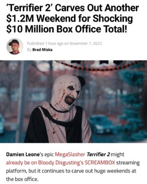 Damien Leone Instagram - Proof that anything is possible if you’re persistent, put in the work, surround yourself with the right people and pursue your dreams ✨ Terrifier 2 passes 10 million at the box office 🙏🏻🚀🤡 #terrifier2 #10million #arttheclown #terrifier #megaslasher Article by @bradmiska at @bdisgusting 🤘🏻🔥