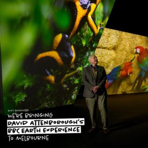 Dan Andrews Instagram - Imagine this: a tour of the seven continents. 

Getting up close with the most remarkable animals. 

And your guide is none other than David Attenborough. 

It's the BBC Earth Experience - and Melbourne will be just the second city in the world to see it. 

The experience takes you on 360-degree journey around the world, using footage from the BBC, all narrated by David Attenborough. 

It kicks off at the Melbourne Convention Centre on 27 October. 

And tell your friends in Sydney - because the only place you'll see it in Australia is right here.
