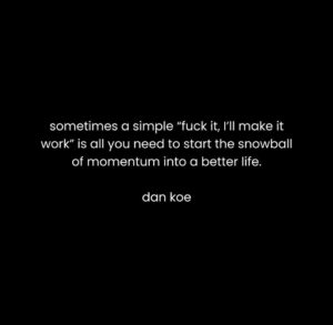 Dan Karaty Instagram - Why only walk when I can jump!  I’m continuing to learn, adjust, sometimes change.  Not overthinking, just doing - that’s a big one.
