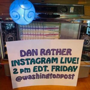 Dan Rather Instagram - Quarantine doesn't mean the end of conversation. Tomorrow, I'll be "Stuck with @gedgers " Join my chat with The Washington Post national arts reporter, live on Instagram at 2pm EDT