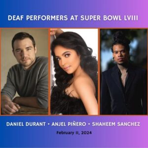 Daniel Durant Instagram - I’m excited and honored to perform the National Anthem at Superbowl LVIII - can’t wait to be there with other amazing Deaf performers- @anjelpinero and @shaheem - they will be 🔥🔥 to watch! Thank you @nad1880, @lovesign.asl, and @nfl for making that happen! Cheers!
