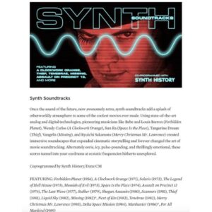 Danielle 'Danz' Johnson Instagram - Introducing: Synth Soundtracks.

Now streaming exclusively on The Criterion Channel (@criterioncollection) 

Co-programmed by yours truly!

Featuring pioneering musicians who propelled the use of the synthesizer, like Wendy Carlos (A Clockwork Orange), Sun Ra (Space is the Place), Tangerine Dream (Thief), Vangelis (Missing), Ryuichi Sakamoto (Merry Christmas Mr. Lawrence), Bebe and Louis Barron (Forbidden Planet) and many more.

A CLOCKWORK ORANGE
THIEF
TENEBRAE
MISSING
ASSAULT ON PRECINCT 13
MESSIAH OF EVIL
LIQUID SKY
SORCERER
MANHUNTER
DELTA SPACE MISSION
FORBIDDEN PLANET
THE LEGEND OF HELL HOUSE
NEXT OF KIN
SOLARIS
SPACE IS THE PLACE
MERRY CHRISTMAS MR. LAWRENCE
SCANNERS
THE LAST WAVE
STALKER
SHOGUN ASSASSIN
FOR ALL MANKIND

Couldn’t be more excited for you all to watch these films.
