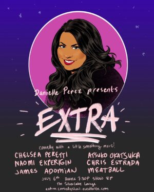 Danielle Perez Instagram - 🔮 major announcement 🔮 I’m hosting a new live show @thesilverlakelounge featuring some of my fave comedians & surprise acts for an EXTRA night of comedy!

This line-up is insane 🤩
@chelsanity 
@atsukocomedy 
@jadomian 
@blacktresscomedy 
@chrisestradacomic 
@spiciestmeatball 

  SURPRISE GUEST (you know them, you love them, dare I say you’re obsessed with them!)

Tuesday, 7/6 
The Silverlake Lounge
Doors 7:30pm // Show 8pm
🥂 21 
🍕 Lounge Pizza Pop Up
♿️ ADA Compliant Bathrooms
♿️ Adaptive Hearing Device Available Upon Reqest

This show will set out, so get your tickets now
🎟🎟🎟
link in bio 

🎨🧑🏻‍🎨 by the fabulous @sinagrace