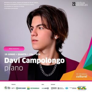 Davi Campolongo Instagram - 📍Rio de Janeiro - dia 19/06 (QUARTA-FEIRA) 
Sala Cecília Meireles | @salaceciliameireles 
🎟️ Link pra garantir seu ingresso nos stories!

#davicampolongo #piano #pianist #riodejaneiro #beethoven #recital