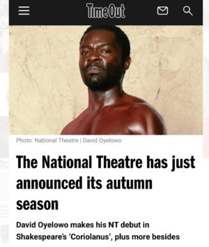 David Oyelowo Instagram - I’m headed back to the stage!! In other words, my happy place. CORIOLANUS by William Shakespeare directed by Lyndsey Turner will be on at @nationaltheatre in London this Fall. I’ve wanted to play this part for over twenty years. What a blessing.