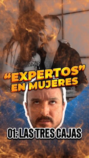 David Pareja Instagram - EXPERTOS EN MUJERES. Capítulo 1: Las Tres Cajas #ExpertosEnMujeres