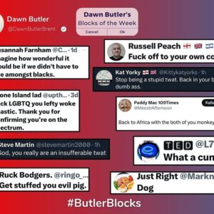 Dawn Butler Instagram - This week’s Block of the Week unsurprisingly includes yet more racism and hate! #ButlerBlocks

Sadly for them, the far right trolls & incels can’t dampen my mood after our amazing @uklabour victory 🥰🌹🙌🏾