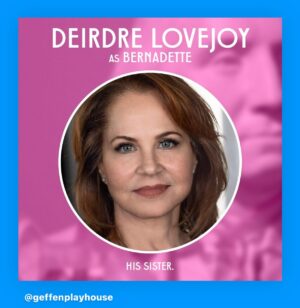 Deirdre Lovejoy Instagram - So excited to be joining the Geffen Theater production of Selina Fillinger’s POTUS as Bernadette!!! Grateful to be playing with an amazing group of funny women! Come laugh! #theatre #comedy #fun #laughs #love #joy #pickles #love #geffenplayhouse #geffen #la