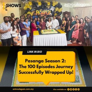 Denes Kumar Instagram - The much-awaited Pasanga Season 2  has been successfully wrapped up, with a grand total of 100 episodes!

Click the lnk.bio to read the exclusive interview article on our website. 

#PasangaS2 #Vinmeen #Astroulagam