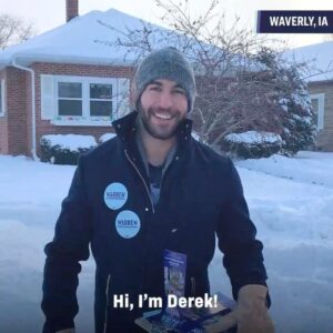 Derek Peth Instagram - Hey internet friends. I chose to knock doors in my hometown of Waverly, Iowa last weekend in -17 wind chill for @elizabethwarren because I believe strongly that Elizabeth is the right person to lead our beautiful country. I had a blast!

I spent a lot of time comparing the candidates & while there are many interesting ideas, I think she's the best representative for our needs. Her plans can balance our economy so that it continues growing sustainably, while saving millions from poverty, hunger, and even death. 
I feel strongly about engaging in civics & government both locally & nationally—& have always shared my feelings and information to support my conclusions. I think much of this comes from my Iowa roots. Iowa is the 1st state to decide which candidates represent us in November. I ask everyone (especially Iowans) to fully engage in the politics impacting you and your neighbors. To take the time to understand why you might vote or caucus for a specific candidate, and if I have anything to do with it... suggest you make that person Elizabeth Warren.