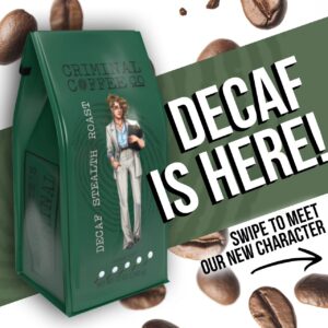 Derrick Levasseur Instagram - The secret is out - Decaf has finally arrived at Criminal Coffee! For those of you who love the taste of coffee in the morning without the caffeine, our new dark roast Stealth is the perfect thing to start your day! And it wouldn't be a signature Criminal Coffee blend without introducing a brand new character to the universe: Meet Helen, the medical professional!

Order your bag of decaf Stealth Roast today, and read up on Helen and her adventures at CriminalCoffeeCo.com! K-cups coming soon!