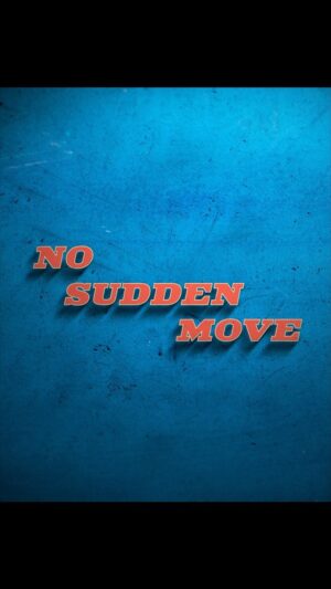 Don Cheadle Instagram - Just pretend it's a normal Monday. From Academy Award-winning director Steven Soderbergh, #NoSuddenMove streaming on @hbomax July 1.

@nosuddenmove 
@hbomax 
@insidehbomax 
@hbomaxpop 
@wbpictures