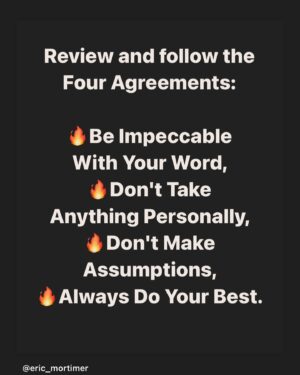 Don Miguel Ruiz Instagram - 📸 @eric_mortimer
・・・
Interesting, I asked for guidance this morning.
What came through?
“Review and follow the four agreements “ 
.
Perhaps you needed to hear this as well today?
.
It is a great instruction manual for life. Why make it more complicated that?

The Four Agreements from Don Miguel Ruiz’s book are: Be Impeccable With Your Word, Don’t Take Anything Personally, Don’t Make Assumptions, and Always Do Your Best.
.
#DoYourBest #fouragreements