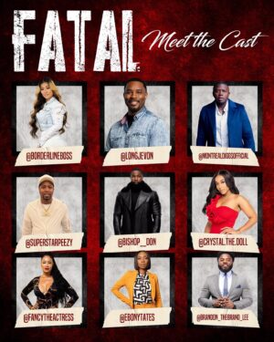 Donald Brumfield Jr. Instagram - MEET THE OFFICIAL CAST OF “FATAL”

Production starting early March in Atlanta Ga

Starring @superstarpeezy @borderlineboss @crystal.the.doll @bishop__don @fancytheactress @ebonytates @montrealdiggsofficial @brandon_thebrand_lee @longjevon 

Written & Directed by @brandon_thebrand_lee

Executive Producers @brandon_thebrand_lee @superstarpeezy @krabkingz702

DP @stefanmitralindahl
Camera 2 @javonleedigital
Photographer @pearcypics
Associate producer @authorkendra_king 
Associate Producer @bigpoole 
Stylist @troy_clinton
Publicity @mrdefygravity 
Hair & Makeup @thereallolofarrar 
Artwork @jayla_designs 

#brandonleefilms #ewe

Still booking. Send pics, reels, monologues to brandonleefilmsllc@gmail.com