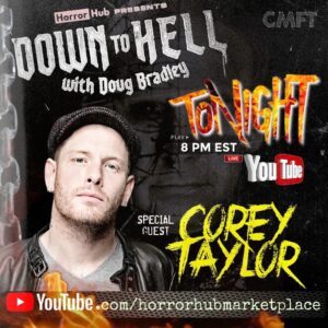 Doug Bradley Instagram - @coreytaylor joins us LIVE tonight on Down to Hell! Subscribe to the HorrorHub channel and join us at 8pm EST! 🔥⛓
Youtube.com/horrorhubmarketplace 
•
#coreytaylor #slipknot #dougbradley #pinhead #hellraiser #horrormovies #metal #music #fx #horrorhub