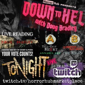 Doug Bradley Instagram - I’ll be doing live Poe readings on the Twitch stream tonight. 
Vote in the comments below or in my IG story for what I’m going to read:

A-for The Tell-Tale Heart and Annabel Lee
B-for The Masque of the Red Death and The Raven

Tune in tonight at 8pm EST to watch, listen and chat! 

Twitch.tv/horrorhubmarketplace

#poe #edgarallanpoe #dougbradley #pinhead #hellraiser #clivebarker #theraven #thetelltaleheart #themasqueofthereddeath #annabellee #horrorstories #shortstory #livereading #horrorhub
