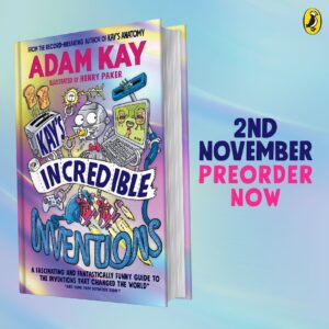 Dr Adam Kay Instagram - CHILDREN’S BOOK NEWS! I’ve got a new one for 7-12s coming out in November. KAY'S INCREDIBLE INVENTIONS, illustrated by @HenryPaker contains 48,235,553,118 facts (approx) about everything ever invented. You can pre-order now from your nearest website or bookshop.