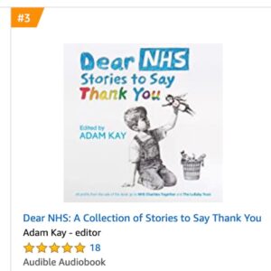 Dr Adam Kay Instagram - A few people have asked if there's an audiobook version of DEAR NHS. There is, it's an all-star cast narrating their stories, and rather wonderfully it's already #3 in the Audible charts. As with the hardback and the ebook, every drop of profit to charity.