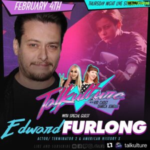 Edward Furlong Instagram - #Repost @talkulture 
・・・
Join us Live on Facebook and our Twitch page (/Talkulture) to chat with @edwardfurlongofficial with hosts @kidcadet and @elgindavid on Thursday, February 4th at 7 pm ET.

Edward Furlong is an American actor whose best known film roles include John Connor in “Terminator 2: Judgment Day,” Daniel Vinyard in “American History X” and Hawk in “Detroit Rock City.” He is also a two-time Saturn Award nominee.

Follow Edward on Social Media
Instagram- https://www.instagram.com/edwardfurlongofficial/
Facebook- https://www.facebook.com/edwardfurlongofficial/

Follow Talkulture on Social Media
Instagram- https://www.instagram.com/talkulture/
Facebook- https://www.facebook.com/Talkulture/
Twitch- https://www.twitch.tv/talkulture

Mark your Calendar and make sure to set your reminder so you won’t miss out!
7pm ET  6pm CT  5pm MT  4pm PT
.
.
.
#EdwardFurlong #Terminator2 #AmericanHistoryX #DetroitRockCity #Actor #SaturnAward