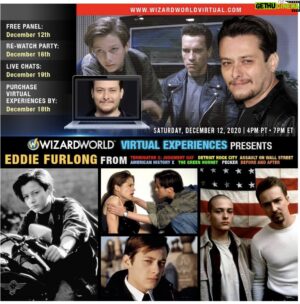 Edward Furlong Instagram - Get your tickets at @wizardworldvirtual.com well be able to chat do signings and panel I believe. Looking forward to CU guys.