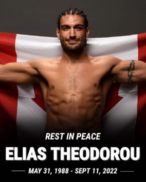 Elias Theodorou Instagram - Elias "The Spartan" Theodorou answered his final bell yesterday, September 11th, 2022.

He passed peacefully at home with his family and loved ones in his corner after a hard-fought fight with colon cancer that metastasized.

He faced his end as he lived his life eternally, irrationally, and infectiously optimistic. 

It's impossible to capture every facet or all of his accomplishments in a simple post so to "make it a long story short" 

There will be a public viewing from 5-9pm Wednesday, September 14th at Vescios Funeral Home, 8101 Weston Road in Woodbridge, Ontario. 

In lieu of flowers please donate to Elias' two foundations, Theodorou Foundation & Higher Access. Both of these were founded to help others facing barriers accessing hospital support and medical cannabis, without the resources that Elias was blessed with. 

https://gofund.me/560a0d23

**Feel free to share your favourite Elias memories with the following hashtags**
#RIPEliasTheodorou #InLovingMemoryElias 

For further information about Elias please visit www.eliastheodorou.com