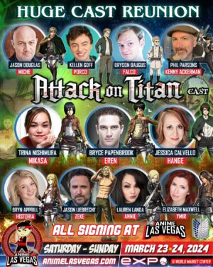 Elizabeth Maxwell Instagram - 💥ATTACK ON TITAN FANS💥

GET READY FOR ANIME LAS VEGAS 2024!

Come meet all of these Attack on Titan Legends at Anime Las Vegas 2024, March 23-24 at The Expo at World Market Center! 

We’ll have HUGE cast reunion with some of your favorite characters at Anime Las Vegas ALL WEEKEND LONG! They’ll be doing signings, cast panels and more! 

Eren, Mikasa, Zeke, Hange, Falco, Porco, Kenny, Miche, Ymir, Historia and many more are waiting to meet you at ANIME LAS VEGAS 2024!!!

Tickets to Anime Las Vegas 2024 are on sale now! 

Get an entire weekend pass for only $45!

Kids 12 and under get in free!

Don’t miss out! Buy your tickets now!!!

TICKET LINK IN BIO