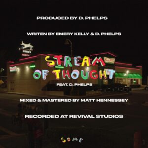 Emery Kelly Instagram - Stream Of Thought feat. @dphelps94 is OUT NOW! link in bio to stream! #streamofthought #someiscoming