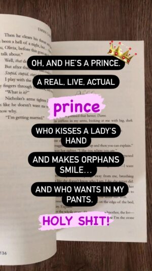 Emma Chase Instagram - Nicholas Arthur Frederick Edward Pembrook, Crown Prince of Wessco, aka “His Royal Hotness”, is wickedly charming, devastatingly handsome, and unabashedly arrogant—hard not to be when people are constantly bowing down to you.

Then, one snowy night in Manhattan, the prince meets a dark haired beauty who doesn’t bow down. Instead, she throws a pie in his face.

Nicholas wants to find out if she tastes as good as her pie, and this heir apparent is used to getting what he wants.
***
Dating a prince isn’t what waitress Olivia Hammond ever imagined it would be.

There’s a disapproving queen, a wildly inappropriate spare heir, relentless paparazzi, and brutal public scrutiny. While they’ve traded in horse drawn carriages for Rolls Royces and haven’t chopped anyone’s head off lately—the royals are far from accepting of this commoner.

But to Olivia—Nicholas is worth it.
***
Nicholas grew up with the whole world watching, and now Marriage Watch is in full force. In the end, Nicholas has to decide who he is, but more importantly, who he wants to be: a King . . . or the man who gets to love Olivia forever.

#royallyscrewed #royallyseries #romance #romcom #happyeverafter #humorheatheart #igreels #authorsinig #flippingpages