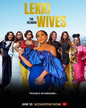Enyinna Nwigwe Instagram - LEKKI WIVES (The Reunion)  is coming to YouTube from #June30 

This one I am really looking forward to! @anthonymonjaro see your life outside 😂

@blessingegbe1 🎬 @bconceptnetwork