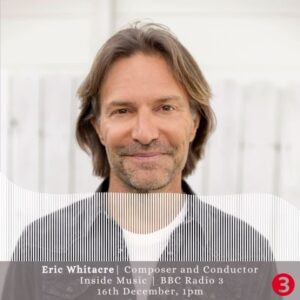 Eric Whitacre Instagram - I chose a program of my favorite Christmas music and narrated for BBC Radio 3’s Inside Music. It’s available to stream for the next 30 days. Would love to share it with you! Link in my bio. 

@BBCRadio3 @TandemProUK @BBCSounds
#InsideMusic