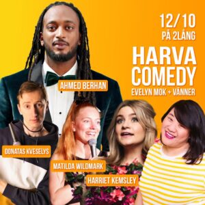 Evelyn Mok Instagram - 🎉 HÖSTEN PÅ HARVA ÄR HÄR! 🎉

🎤 Under fem kvällar i höst bjuds det på skratt på 2lång! Se komikerveteraner slipa på nygamla rutiner, nykomlingar leverera sina bästa skämt & internationella gäster skoja på engelska! Jag själv står och konfar er genom säsongen! Ska bli så ohyggligt kul!

📣 Vi drar igång på @2lang30 14 sept med inga mindre än Carl-Einar Häckner, Kirsty Armstrong, Isak Berg & Adam Elgström!

🎫 Biljetter hittar ni via länken i min profil! 
Vi har earlybird-biljetter för bara 200kr (begränsat antal för varje show)!

🫶 Vi ses i höst på Harva Comedy!

Höstens föreställningar:

14 SEPT
@carleinarhackner 
@fistyarmstrong 
@_isakberg 
@adam.elgstrom 

12 OKT
@ahmedberhan_ 
@harrietkemsley (kör på engelska)
@donataskveselys (kör på engelska)
@wildhjur 

13 OCT - ALL ENGLISH NIGHT
with special guests comedians from the UK!
@harrietkemsley 
@sunilpatelsolutions 
@donataskveselys 
@sunnyvkcomedy 

16 NOV
@nissehallberg 
@johabbed 
@tinabergerus 
@pojkenmedtramsbyxorna 
med gästkonf @potitoz

14 DEC
@magnusbetner 
@isakjansson 
@knyckare 
@doohee81