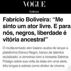 Fabrício Boliveira Instagram - No meu novo texto para a Vogue Brasil | @voguebrasil conversei com meu querido amigo Fabrício Boliveira | @fabricioboliveira - o multipremiado astro baiano que esse ano protagoniza uma série, três longas e acaba de lançar “Elenco Negro” | @elenconegro, banco de dados de atores racializados.; “O principal objetivo da plataforma do Elenco Negro é o fortalecimento de atores negros em diversos estágios de carreira, criando uma rede de apoio e suporte entre esses profissionais e potencializar a inserção dos mesmos no mercado de trabalho”, me conta Fabrício. Link da matéria completa nos stories. 👆🏾