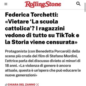 Federica Torchetti Instagram - Ecco la mia intervista su @rollingstoneitalia scritta dalla meravigliosa @kinechia. Grazie a @lapalumbocomunicazione per permettermi tutto questo ❤️
Ci tenevo molto a postarla perché racchiude a pieno tutto quello che penso sulla questione. 
«Un ragazzino di 13 anni oggi sta su TikTok, Instagram e Facebook. Su Internet vede di tutto, e mi sembra assurdo che una storia vera, che racconta dei fatti reali, venga censurata. Ma perché? Trovo tutto molto incoerente rispetto a quello che stiamo vivendo nel 2021. Peggio mi sento se questa storia parla di donne, e oggi i femminicidi sono ancora un’emergenza sociale. Ma come dovrei prenderla una decisione del genere?».
Leggetela e andate al cinema! 
#lascuolacattolica 

Link: https://www.rollingstone.it/cinema/interviste-cinema/federica-torchetti-vietare-la-scuola-cattolica-i-ragazzini-vedono-di-tutto-su-tiktok-e-la-storia-viene-censurata/588789/