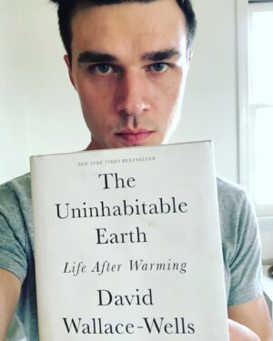 Finn Wittrock Instagram - Yes it’s scary yes it can be hard to read, but do yourself a favor as a human being on planet earth and read “the uninhabitable earth” by David Wallace Wells. Depressing, enlightening, infuriating and ultimately hopefully energizing, it’s an eloquent, deeply researched look at where we are and where we are headed. “If we allow global warming to proceed, and to punish us with all the ferocity we have fed it, it will be because we have chosen that punishment — collectively waking down a path of suicide. If we avert it, it will be because we have chosen to walk a different path, and endure.” - dww #davidwallacewells #theuninhabitableearth