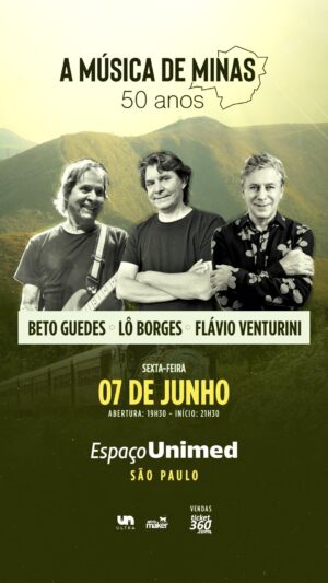 Flávio Venturini Instagram - A Música de Minas está chegando, São Paulo! ❤️

Dia 07 de junho, sexta-feira, Flávio Venturini, Lô Borges e Beto Guedes se juntam no palco do Espaço Unimed para o ÚLTIMO show da tour de 50 anos do projeto.

🎫 Garanta seu lugar nessa noite de celebração à música mineira em espacounimed.com.br.