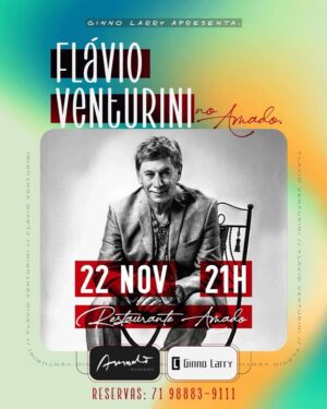 Flávio Venturini Instagram - Alô, Salvador!
Nosso encontro será dia 22 de novembro no delicioso restaurante Amado, últimas reservas no telefone 71 98883-9111 .