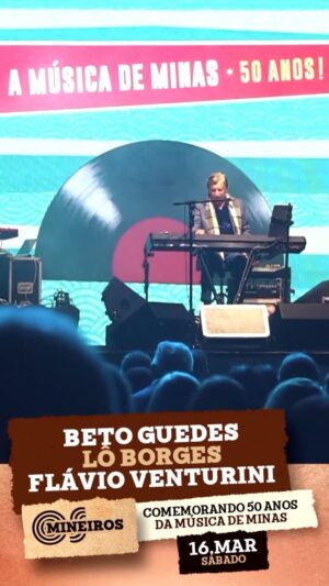 Flávio Venturini Instagram - No dia 16 de março, a música mineira vai tomar conta do Rio de Janeiro! 

Flávio Venturini, Lô Borges e Beto Guedes desembarcam no Qualistage com o último show da turnê “50 Anos da Música de Minas”, com canções que fizeram história na música.

🎟️ Garanta já o seu ingresso no site qualistage.com.br ou no link na bio.

#qualistage #loborges #flavioventurini #betoguedes #rj