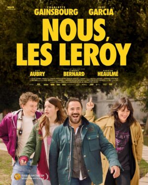 Florent Bernard Instagram - Une famille, on en a qu'une. C'est déjà beaucoup.

Voici l'affiche de "Nous, les Leroy", qui sort le 10 avril 2024 au cinéma.

Je l'ai écrit et réalisé, et c'est avec Charlotte Gainsbourg, José Garcia, Lily Aubry, Hadrien Heaulmé, Lyes Salem, Adrien Ménielle, Jérôme Niel, Sophie-Marie Larrouy, Sébastien Chassagne, Benjamin Tranié, Simon Astier, Louisa Baruk, Justine LePottier et Luis Rego.

Produit par Nolita, TF1 Films Productions et Apollo Distribution.