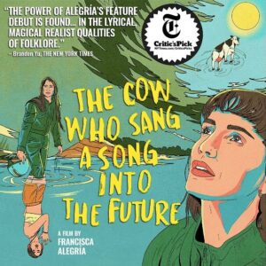 Francisca Alegría Instagram - Gracias por creer en nuestra película… ha sido un extraño y largo recorrido y agradezco cada segundo. 

“The Cow Who Sang a Song into the Future'' is a @nytimes Critic's Pick 🍀

Opening tomorrow in NYC at @quadcinema and next Friday in LA at @nuarttheatre & @laemmletheatres!

Get your tickets here: https://kinolorber.com/film/the-cow-who-sang

*This image is a variation of the poster made by the talented Chilean artist @mariajesuscontreras 

#chileanfilms #cinechileno #thecowwhosangasongintothefuture #lavacaquecantounacancionhaciaelfuturo