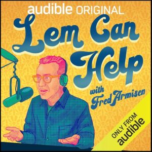 Fred Armisen Instagram - “Lem Can Help”, an @audible original is out now. Written by @joerumrillhooray, with Eudora Petersen, Jo Firestone and Ike Ufomadu. Directed by @petergrosz Produced by @abresl0w. Edited by Micah Gardner. Thank you to our brilliant guests, who came up with answers that really made me laugh. @vanessabayer @reggiewatts @timheidecker @mariabamfordcomedy @iamrachelpegram @timkalpakis @mikehanford @party_harderson @drewtarver @megsstalter @beckbennett