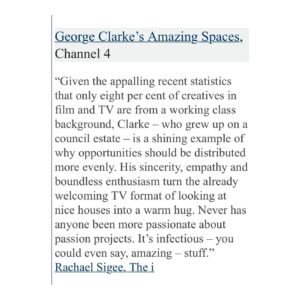 George Clarke Instagram - I had absolutely no idea that only 8% of creatives in film and TV are from a WORKING CLASS background! That is absolutely shocking! These are very, very kind words indeed about me in ‘The i’ @theipaper and on Broadcastintel.com by @rachaelsigee Thank you so much. Beyond kind! But, the industry really has to change. Being working class and brought up on a council estate was brilliant for me! We were VERY CREATIVE, very passionate and we had fire in our bellies! If there is anyway I can help change the industry to get more young people from working class backgrounds into TV   Film then I’m all in! 
.
.
.
.
.
.

#TV #CouncilEstate #WorkingClass #Creative #Passionate #Determination #Love #Home #LoveHome #AmazingSpaces #CreativeIndustry #iPaper
