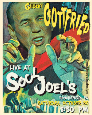 Gilbert Gottfried Instagram - SATURDAY - It's Halloween weekend.  What could be more scary than being in Royersford Pennsylvania?  In an outdoor tent.  With me.  First show sold out.  Get tickets for the 8:30pm show @souljoels now at GilbertGottfried.com