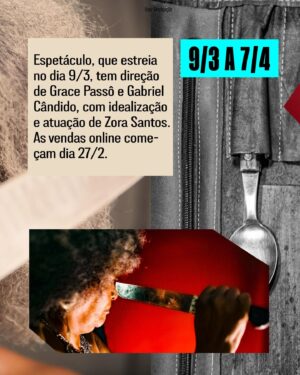 Grace Passô Instagram - Alimento para alma🔥

🎭O espetáculo "O fim é uma outra coisa" estreia no dia 9/3 e as vendas para a temporada começam hoje, dia 27/2, a partir das 17h.

🥘Com direção de Grace Passô e Gabriel Cândido, idealização e atuação de Zora Santos, a peça é uma reunião dos saberes ancestrais que permeiam a cozinha afro-mineira, com a vitalidade e o perigo de cada ingrediente, exaltando a história dos povos indígenas e negros do Brasil.

🔪O fim é uma outra coisa
De 9/3 a 7/4, quarta a sábado, 20h, domingo, 18h (Exceto 13 e 29/3)
14 anos
Ingressos disponíveis para venda online a partir de 27/2, 17h, e nas bilheterias a partir de 28/2, 17h.

👋 LIBRAS em 22, 23 e 24/3
🧏 Audiodescrição em 20 e 21/3

#PraTodesVerem Carrossel de seis cards, com imagem e texto, traz informações e fotos do espetáculo O fim é uma outra coisa. 

#Teatro #Culinaria #Cozinha #Africanidades #SescAvenidaPaulista #SescSP