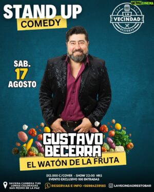 Gustavo Becerra Instagram - 🙌 ATENTOS 🙌 #standupcomedy 
Se nos viene a Lomas Coloradas, San Pedro de la Paz #StandUpComedyGala 😄 Mes aniversario #Agosto 

 🔻Sabado 17 agosto  2024 , nos visita el actor y comediante 
▪️GUSTAVO BECERRA ( El Watón de la Fruta ) 
 

🔻Entrada General $12.000  general con cover. 
Para reservas de mesas y entradas mínimo 4 personas o mesa compartida . 
[[ Sólo se venderán 100 entradas ]]

🔻Horario Show 22:30 Hrs
(Horario atención de nuestro local desde las 12:00 hrs)
Reserva al whatsapp
  56 9 8423 9183

🔺#Promociones todos los dias desde las 12:00 hrs. 🔺
-Mojitos y Ramazzotti  2x$6.500
-Shop Stella y/o Cusqueña 2x$6.500 , incluye base michelada 
- Piscolas 2x$6.500
- Borgoña 2x$6.500
- Terremoto 2x$6.500
- Ramazzotti 2x$6.500
- Tropical Gin 2x$9.500 ( 1 redbull ) 
Hasta las 20:00hrs. 

@lavecindadrestobar 
#GustavoBecerra  #Watindelafruta
#standupcomedy 
#StandUpComdeySPP
#LomasColorada
#LavecindadRestobar 
#musicaenvivo #dj 
#standupcomedyconcepcion #comediaenconcepcion #octavaregion  #humor #comediachilena #bar #restobar