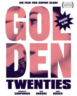 Henriette Confurius Instagram - ✨GOLDEN TWENTIES✨ 
ab dem 29.8. im Kino 
@amerikafilm @foxkino 
regie: @soklug1 
dop: @reinholdvorschneider 
#ingabusch #maxkrause @franziskamachens @hannahilsdorf #antonvonlucke #michaelmaertens
@seynebsaleh #blixabargeld #demnächstimkino