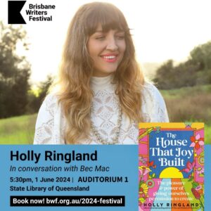 Holly Ringland Instagram - Hi Meanjin/Brisbane friends. This weekend is the best of the year in our river city: it’s @briswritersfest time! Join me in conversation with @becmacstudio tomorrow afternoon at 5.30pm in Auditorium 1 at the beautiful @statelibraryqld - we’ll be talking about The House That Joy Built, and all things joy, fear, creativity, grief, imagination, wonder, despair, hope and courage. My books will be available to buy at the event and I’ll be thrilled to sign them for you afterwards. Tickets are available on the BWF website or via link in bio.